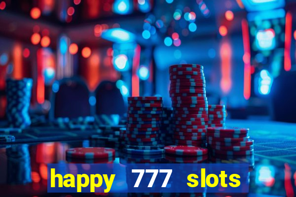 happy 777 slots paga mesmo